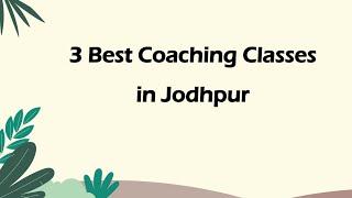 3 Best Coaching classes in Jodhpur, Rajasthan 2025 | Coaching centers