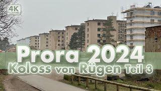 Der Koloss von Rügen: Prora 2024 - Teil 3 (4K Walk)