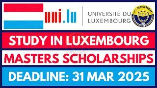 University of Luxembourg Scholarships | How to Apply for Luxembourg Master's Scholarships 2025-2026