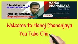 Welcome to Manoj Dhananjaya Youtube Channel