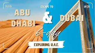 6-Day Travel Itinerary to Dubai & Abu Dhabi: Things to Do and Must-Try Restaurants  #uae #vlog