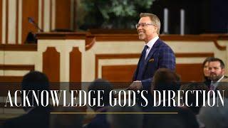 Acknowledge God’s Direction // Pastor Jay Eberly // August 21, 2024