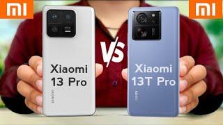 Xiaomi 13 Pro vs Xiaomi 13T Pro