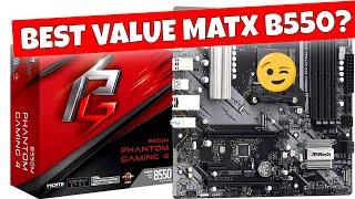 BEST Value MATX B550 Asrock B550M Phantom Gaming 4