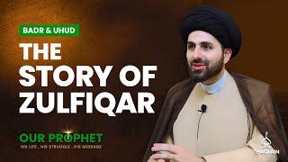 The Origin and Legacy of the Zulfiqar Sword | #OurProphet | Ep148