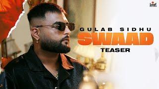 Swaad (Official Teaser) Gulab Sidhu | Jang Dhillon | Iris | Hitesh Arora | Full Song on 24 October