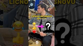 POGODI LIČNOST NA OSNOVU EMOJIJA !⁉️ #viral #funny #comedy #love #shorts #video #fyp #podcast