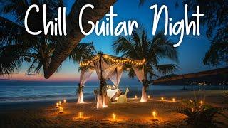 Chill Guitar Night | Seductive Smooth Guitar | Chilhop | Jazzhop | Lounge | Study Background Music