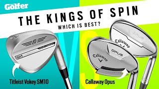 Head to Head: Callaway Opus v Vokey SM10 Wedges