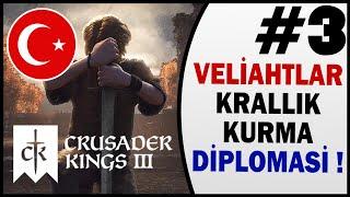 CK3 - Crusader Kings 3 Türkçe Yama Rehber | Veliahtlar Krallık Kurma ve Diplomasi