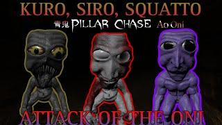 [Pillar Chase 2] KURO ONI, SIRO ONI & SQUATTO ATTACK!