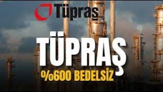 TÜPRAŞ'TAN; %600 YENİDEN BEDELSİZ, 100 LİRA NET TEMETTÜ VE TUPRS 254.40 TL'YE HİSSE FİYAT YÜKSELİŞİ