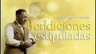 Bendiciones estipuladas | Bishop Ruddy Gracia