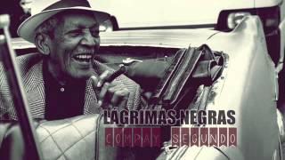 Lágrimas Negras - Compay Segundo