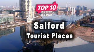 Top 10 Places to Visit in Salford | United Kingdom - English