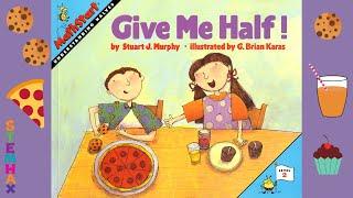 Give Me Half! - Read Aloud Math Book