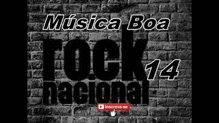 ROCK BRASILEIRO 14 | MUSICA BOA | as melhores do pop rock brasileiro anos 80 e 90