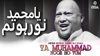 Ya Muhammad Noor Ho Tum | Ustad Nusrat Fateh Ali Khan | official version | OSA Islamic