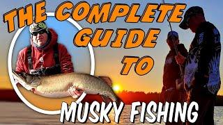 The Complete Guide To Musky Fishing