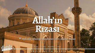 Aydınlık Geleceğe Ulaşmanın Sırrı: Allah’ın Rızası | B11