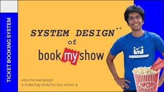 System Design of a Ticket Booking System: BookMyShow