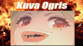 Make the World BURN with Kuva Ogris