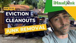 How To Do Eviction Cleanouts | Junk Removal Business | iHaulJunk.com | #junkremoval #junkhauling