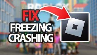 How To Fix Roblox App Game Freezing And Crashing | Easy Quick Solution