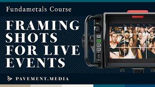 Live Video Production Training | Framing, Panning, Tilting and Zooming