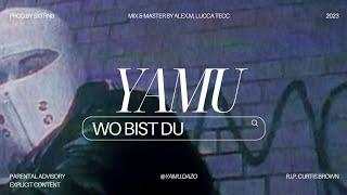 YAMU "WO BIST DU?" [prod.by sxtrn8]