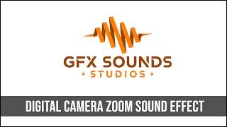 Digital Camera Zoom Sound Effect