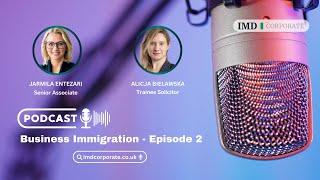 Insights on employment and immigration law for the UK sponsors  | Immigration podcast Episode 2