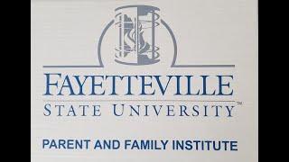 Fayetteville State University: Parent and Family Institute