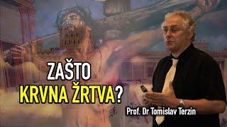 Tomislav Terzin - ZAŠTO KRVNA ŽRTVA?