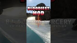 This is THE BLOODIEST Mod | Blade & Sorcery