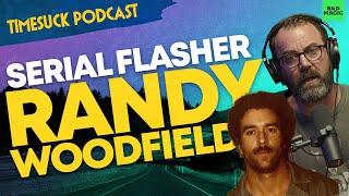 Timesuck Podcast | Serial Flasher/Rapist/Killer Randy Woodfield