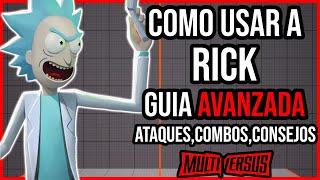 Multiversus - COMO USAR A RICK (COMBOS, ATAQUES Y COMO GANAR) | GUIA & CONSEJOS