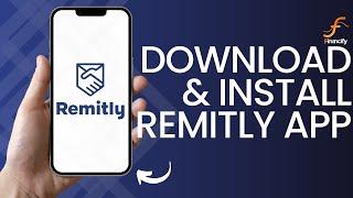 How to Download & Install Remitly App (2024)