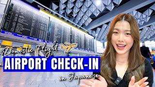 Check-in at the Airport in Japanese | Nagoya to Okinawa ️