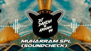 Ali Ali Maula(Soundcheck)Dj Danish and Arham 99