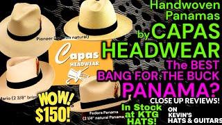 CAPAS HEADWEAR USA- The Best Bang-for-the-Buck Panama Hat? -UP CLOSE REVIEW!-Now at Kevin’s KTG HATS