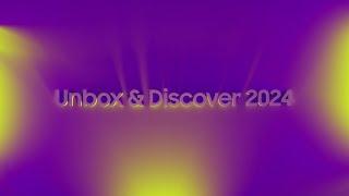 Unbox & Discover 2024 | Samsung