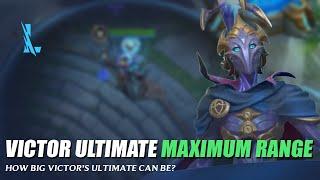 Victor Ultimate Maximum Range - Wild Rift