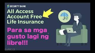 Security Bank All Access Account | FREE Life Insurance, ADB & Terminal Illness Benefit