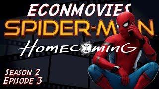 EconMovies #13- Spider-Man: Homecoming