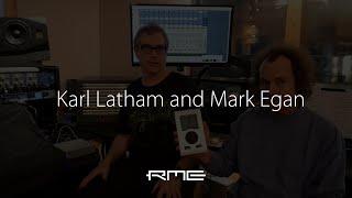 Karl Latham and Mark Egan about RME Audio