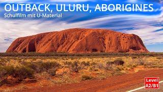 OUTBACK, ULURU, AYERS ROCK, ABORIGINES - Australia | Native-Speaker Schulfilm + Unterrichtsmaterial