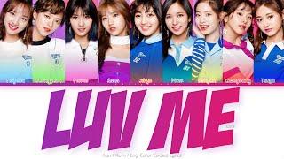 TWICE (トゥワイス) LUV ME Color Coded Lyrics (Kan/Rom/Eng)