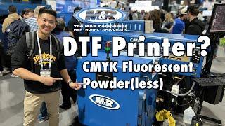 2023 M&R Direct to Film DTF Powder & Powderless CMYK Fluorescent Printer Debut @ Impressions Expo