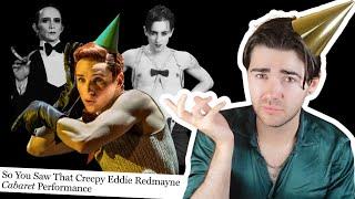 what's wrong with Eddie Redmayne in CABARET? | about the response to his performance as the Emcee